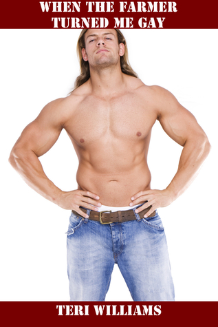 When The Farmer Turned Me Gay
