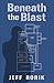Beneath the Blast