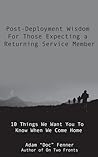 Post-Deployment Wisdom For Those Expecting A Returning Service Member