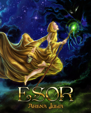 Esor by Arena Julia, Book 1, Amora Trilogy