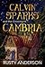 Calvin Sparks and the Crossing to Cambria