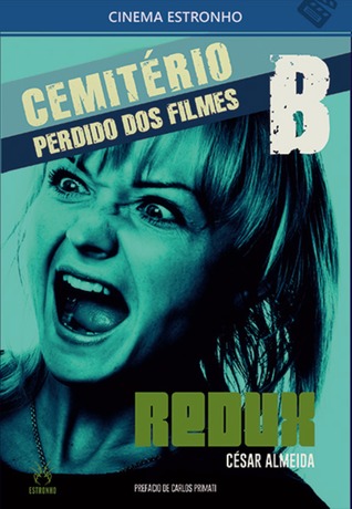 Cemitério Perdido dos Filmes B: Redux (Paperback)