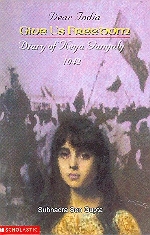 Give Us Freedom:  Diary of Keya Ganguly, 1942 (Dear India)