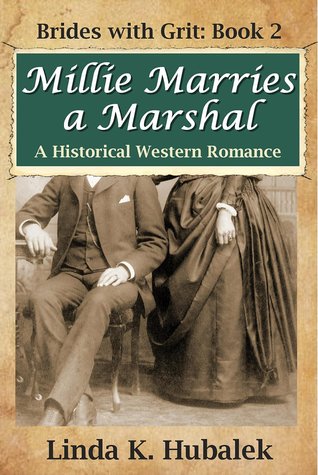 Millie Marries a Marshal (Brides with Grit, #2)
