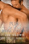 Puis je t'ai rencontré by Sue  Brown