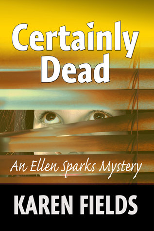 Certainly Dead (Ellen Sparks Mysteries, #2)