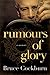 Rumours of Glory by Bruce Cockburn Rumours of Glory by Bruce Cockburn