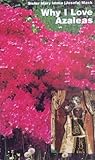 Why I Love Azaleas: Remembrances of my Trips to the Plantation at the Concentration Camp in Dachau, May 1944-April 1945