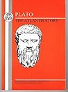 Plato: The Atlantis Story Timaeus 17-27 Critias