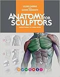 Anatomy for Sculptors, Understanding the Human Figure 