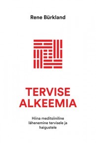 Tervise alkeemia (Paperback)