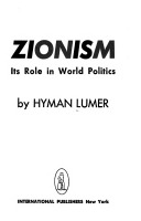 Zionism; its role in world politics (New World paperbacks, 166)