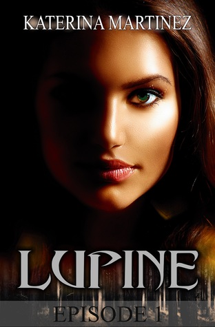 Lupine: Episode 1 (Kindle Edition)