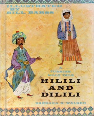Hilili and Dilili: A Turkish Silly Tale