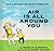 Air Is All Around You