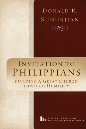 Invitation to Philippians: Building a Great Church through Humility (Paperback)