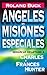 Ángeles en misiones especiales by Roland Buck