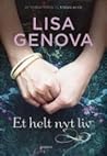 Et helt nyt liv by Lisa Genova