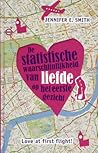 De statistische waarschijnlijkheid van liefde op het eerste g... by Jennifer E. Smith