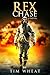 Rex Chase: A Novel