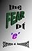 The Fear of E