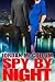 Spy by Night (Spy Another Day Prequel, #3)