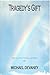 Tragedy's Gift: An Inspirat...