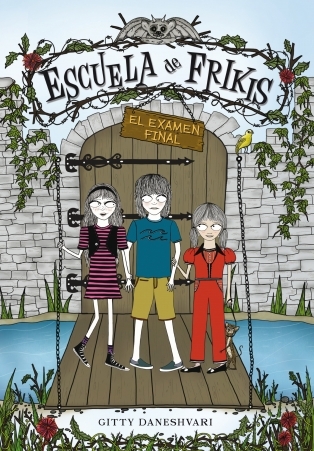 El examen final (Escuela de frikis, #3)