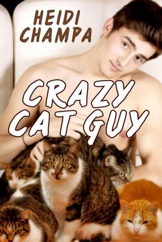 Crazy Cat Guy (Kindle Edition)