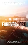 Forever Lost by Laura   Morgan