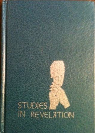 Studies in the Revelation of Jesus Christ