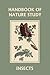 Handbook of Nature Study: Insects