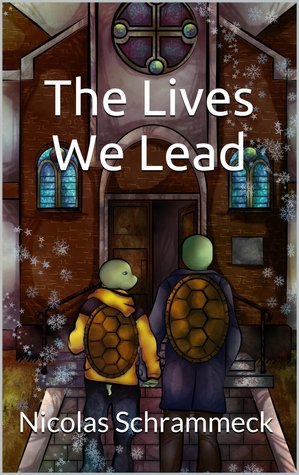 The Lives We Lead (A Student in Need, #2)