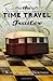 The Time Travel Trailer by Karen Musser Nortman The Time Travel Trailer by Karen Musser Nortman