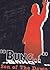 "Bung..": Son of the Dawn