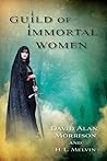 Guild of Immortal Women by David Alan Morrison