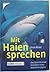 Mit Haien Sprechen by Erich Ritter