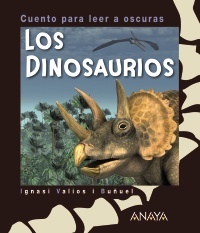 Los dinosaurios. Cuento para leer a oscuras