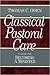 Becoming a Minister (Classical Pastoral Care Series, Vol. 1)