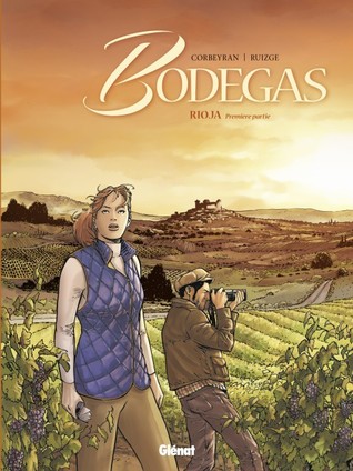 Rioja, première partie (Bodegas, # 1)