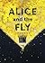 Alice and the Fly