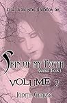 Skin of My Teeth, Vol. 2 by Judith Graves