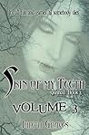 Skin of My Teeth, Vol. 3 by Judith Graves
