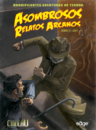 Portada de Asombrosos relatos arcanos, de Robin D. Laws