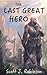 The Last Great Hero