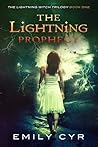 The Lightning Prophecy (The Lightning Witch Trilogy #1) The Lightning Prophecy (The Lightning Witch Trilogy #1)