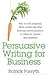 Persuasive Writing for Busi...