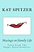 Musings on Family Life by Kat Spitzer