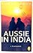 Aussie in India: A Travelogue