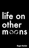 Life on Other Moons